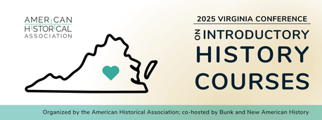 American Historical Association (AHA) Virginia Conference on Introductory History Courses