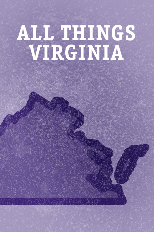 All Things Virginia